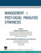 Management of Post-Facial Paralysis Synkinesis