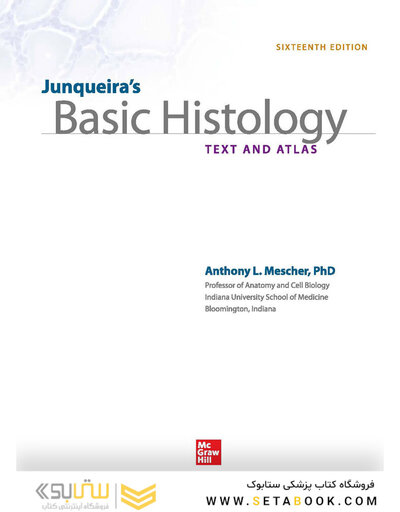 Junqueira's Basic Histology: Text and Atlas, Sixteenth Edition