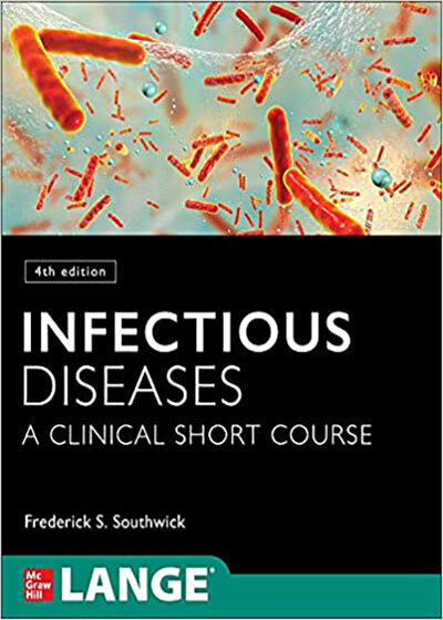 Infectious Diseases: A Clinical Short Course 4th Edition