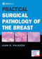 Practical Surgical Pathology of the Breast2018