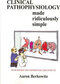 Clinical Pathophysiology Made Ridiculously Simple 1st Edition