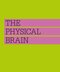 How the Brain Works: The Facts Visually Explained (How Things Work)2020