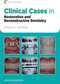 Clinical Cases in Restorative and Reconstructive Dentistry2010 موارد بالینی در دندانپزشکی ترمیمی