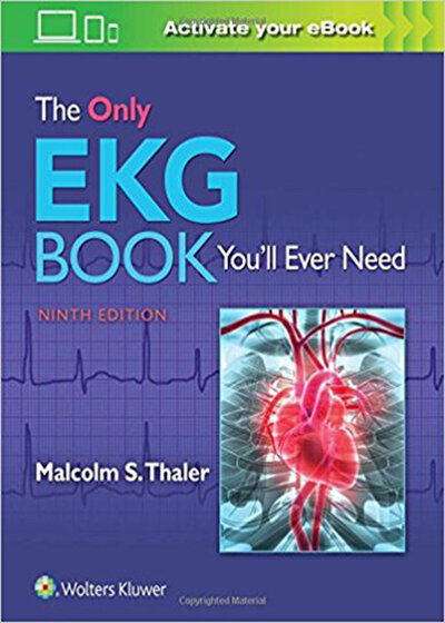 The Only EKG Book You'll Ever Need2018