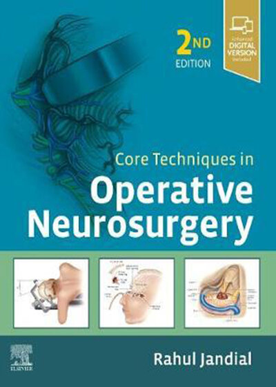 Core Techniques in Operative Neurosurgery 2nd Edition2019 تکنیک های اصلی در جراحی مغز و اعصاب عملیاتی