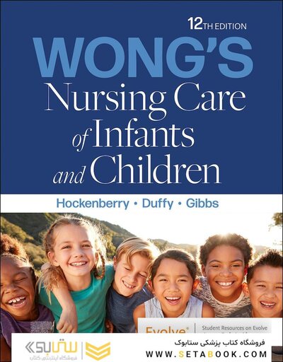Wong's Nursing Care of Infants and Children 12th Edition