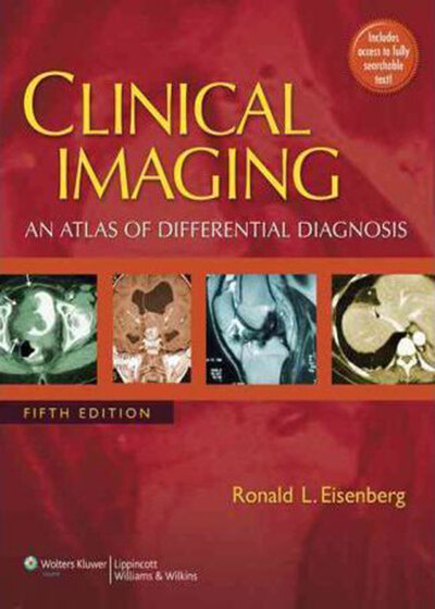Clinical Imaging: An Atlas of Differential Diagnosis Fifth Edition
