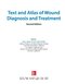 2019 Text and Atlas of Wound Diagnosis and Treatment, Second Edition 2nd Edition