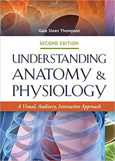 Understanding Anatomy & Physiology, 2nd Edition2015 درک آناتومی و فیزیولوژی