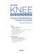 Noyes’ Knee Disorders: Surgery, Rehabilitation, Clinical Outcomes, 2nd Edition 2016