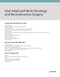Oral, Head and Neck Oncology and Reconstructive Surgery 1st Edition 2017
