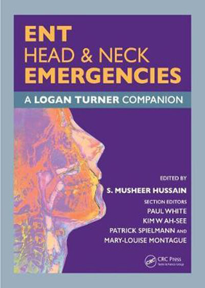 ENT, Head & Neck Emergencies: A Logan Turner Companion2018