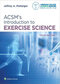 ACSM’s Introduction to Exercise Science, Third Edition2017 مقدمه ای بر علم ورزش