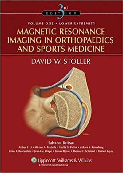 Magnetic Resonance Imaging in Orthopaedics and Sports Medicine (2 Volume Set) 3th Edition2007 تصویربرداری تشدید مغناطیسی در ارتوپدی و پزشکی ورزشی