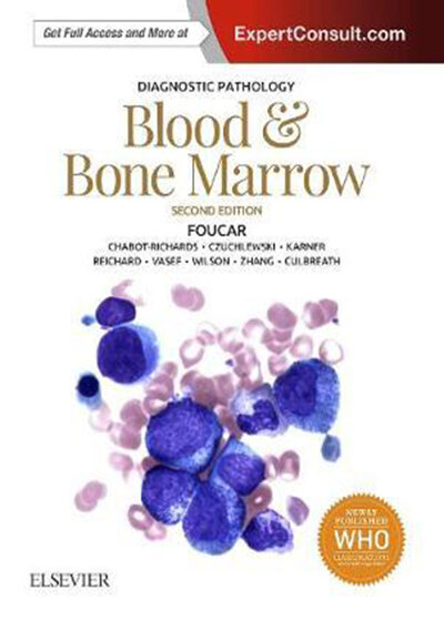 Diagnostic Pathology: Blood and Bone Marrow, 2nd Edition2018 آسیب شناسی تشخیصی: خون و مغز استخوان