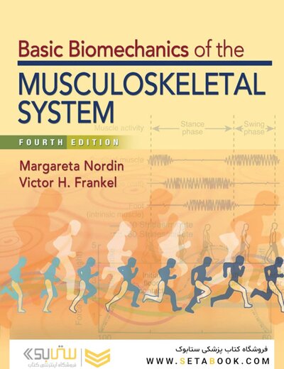Basic Biomechanics of the Musculoskeletal System, Fourth Edition 2012