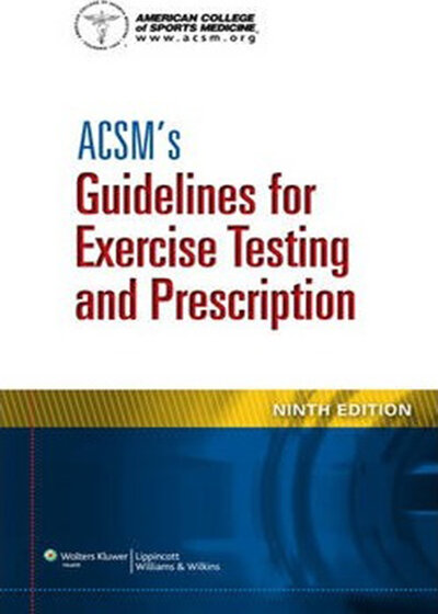 ACSM’s Guidelines for Exercise Testing and Prescription 9th Edition2013 رهنمودهایی برای تست ورزش