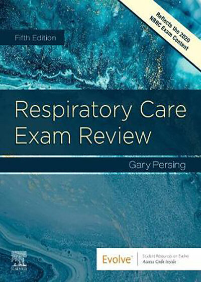 Respiratory Care Exam Review 5th Edition2020 بررسی معاینه مراقبت های تنفسی