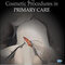 Dermatologic Surgery and Cosmetic Procedures in Primary Care Practice