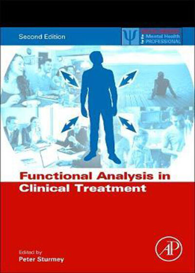 Functional Analysis in Clinical Treatment (Practical Resources for the Mental Health Professional) 2020 2nd Edition  تجزیه و تحلیل عملکرد در درمان بالینی