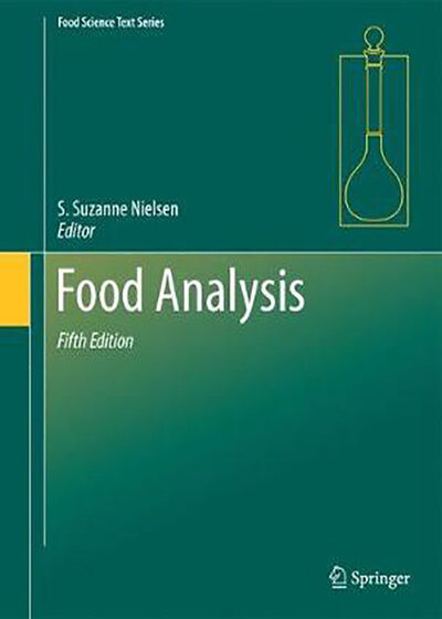 Food Analysis (Food Science Text Series) 5th Edition2017 تجزیه و تحلیل غذا