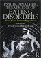 Psychoanalytic Treatment of Eating Disorders2018 درمان روانکاوی اختلالات خوردن