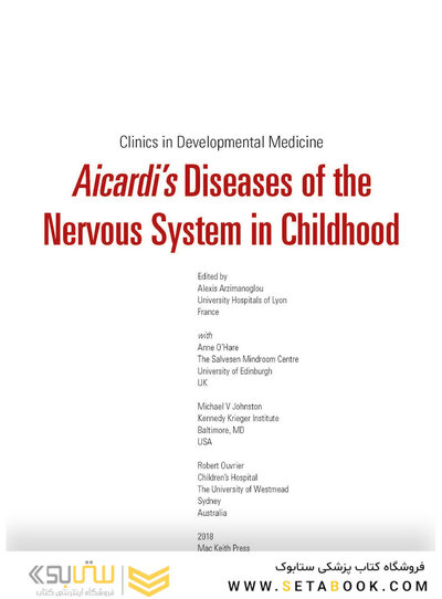 Aicardi’s Diseases of the Nervous System in Childhood , 4th Edition 2018