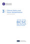 2024-2025 Basic and Clinical Science Course, Section 3: Clinical Optics and Vision Rehabilitation