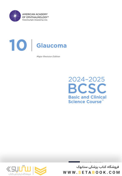 2024-2025 Basic and Clinical Science Course, Section 10: Glaucoma