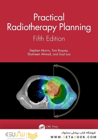 Practical Radiotherapy Planning: Fifth Edition 5th Edition 2024