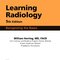 Learning Radiology Recognizing the Basics 5th Edition 2024