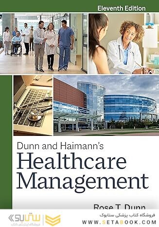 Dunn and Haimann's Healthcare Management, Eleventh Edition