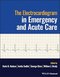 The Electrocardiogram in Emergency and Acute Care 1st Edition