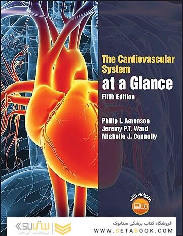 The Cardiovascular System at a Glance 5th Edition