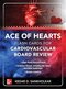 Ace of Hearts: Flash Cards for Cardiovascular Board Review 1st Edition