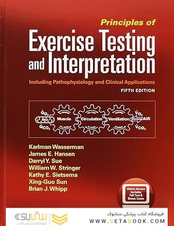 Principles of Exercise Testing and Interpretation: Including Pathophysiology and Clinical Applications Fifth Edition