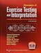 Principles of Exercise Testing and Interpretation: Including Pathophysiology and Clinical Applications Fifth Edition
