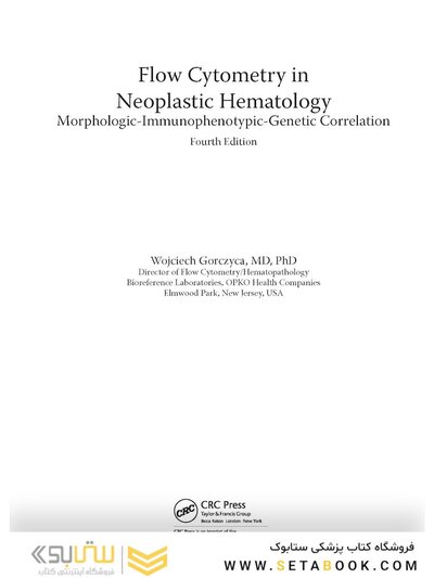 Flow Cytometry in Neoplastic Hematology: Morphologic-Immunophenotypic-Genetic Correlation 4th Edition