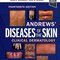 Andrews' Diseases of the Skin: Clinical Dermatology, 14th Edition