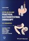 Cotton and Williams' Practical Gastrointestinal Endoscopy: The Fundamentals 8th Edition