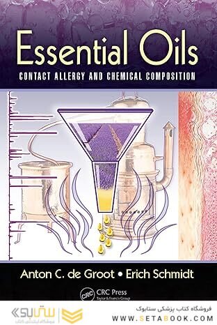 Essential Oils: Contact Allergy and Chemical Composition 1st Edition