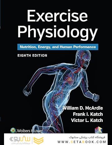 Exercise Physiology: Nutrition, Energy, and Human Performance 8th Edition