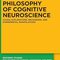 Philosophy of Cognitive Neuroscience: Causal Explanations, Mechanisms and Experimental Manipulations