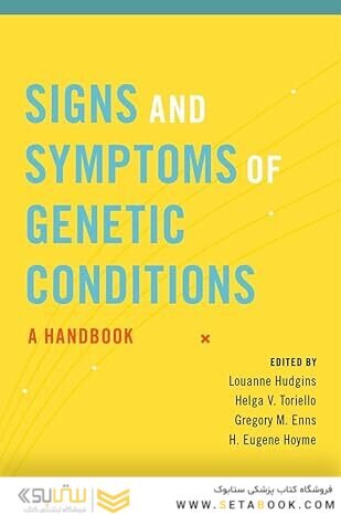 Signs and Symptoms of Genetic Conditions: A Handbook 1st Edition