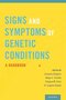 Signs and Symptoms of Genetic Conditions: A Handbook 1st Edition