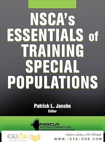 NSCA's Essentials of Training Special Populations First Edition