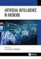 Artificial Intelligence in Medicine 1st Edition