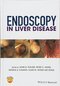 Endoscopy in Liver Disease 1st Edition