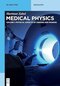 Medical Physics (De Gruyter Textbook) 1st Edition