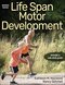 Life Span Motor Development Seventh Edition
